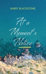 At a Moment's Notice
