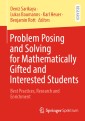 Problem Posing and Solving for Mathematically Gifted and Interested Students