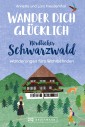 Wander dich glücklich - Nördlicher Schwarzwald