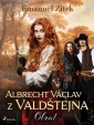 Albrecht Václav z Valdštejna - 3. díl: Obrat