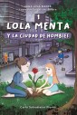 Lola menta 1 y la Ciudad de los Hombies