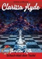 Clarissa Hyde: Band 3 - Schach-Matt dem Teufel