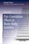 Pair-Correlation Effects in Many-Body Systems