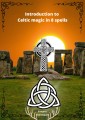 Introduction to Celtic magic in 8 spells