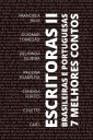 7 Melhores Contos - Escritoras Brasileiras e Portuguesas - Volume 2