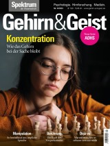 Gehirn&Geist 4/2023 Konzentration