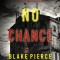 No Chance (A Valerie Law FBI Suspense Thriller-Book 6)