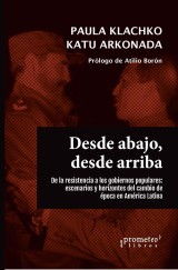 Desde abajo, desde arriba : de la resistencia a los gobiernos populares