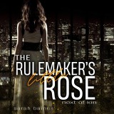 The Rulemaker's little Rose