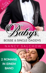 Babys, Bosse und Single-Daddys