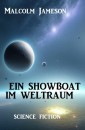 Ein Showboat im Weltraum: Science Fiction