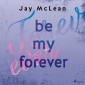 Be My Forever - First & Forever 2