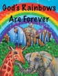 God's Rainbows Are Forever