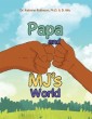 Papa and Mj's World