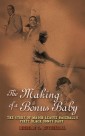 The Making of a Bonus Baby