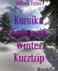 Korsika Kulinaria Winter Kurztrip
