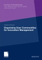 Organising User Communities for Innovation Management