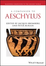 A Companion to Aeschylus