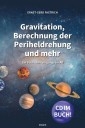 Gravitation, Berechnung der Periheldrehung und mehr