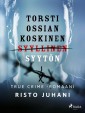 Torsti Ossian Koskinen - syyllinen-syytön