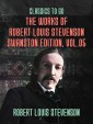 The Works of Robert Louis Stevenson - Swanston Edition, Vol 5