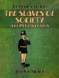 The Slaves of Society A Comedy in Covers