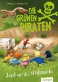 Die Grünen Piraten - Jagd auf die Müllmafia