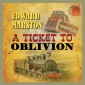 A Ticket To Oblivion