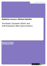 Stochastic Dynamics Hard- and Soft-Ionization Mass Spectrometry