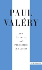 Paul Valéry: Zur Ästhetik und Philosophie der Künste
