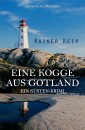 Eine Kogge aus Gotland: Ein Küsten-Krimi