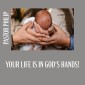 Your Life Is in God's Hands!