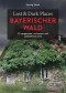 Lost & Dark Places Bayerischer Wald