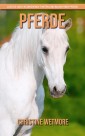 Pferde - Lustige und faszinierende Fakten und Bilder über Pferde