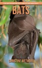 Bats - Fun and Fascinating Facts and Pictures About Bats