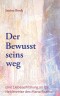 Der Bewusstseinsweg