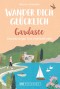 Wander dich glücklich - Gardasee