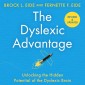 The Dyslexic Advantage (New Edition)