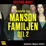 Sektens makt - Manson-familjen del 2