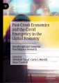 Post-Crash Economics and the Covid Emergency in the Global Economy