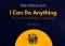 I Can Do Anything