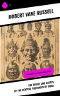 The Tribes and Castes of the Central Provinces of India