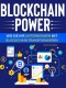 Blockchain-Power - Wie Sie Ihr Unternehmen mit Blockchain transformieren