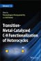 Transition-Metal-Catalyzed C-H Functionalization of Heterocycles, 2 Volumes