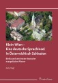 Klein-Wien - Eine deutsche Sprachinsel in Österreichisch Schlesien