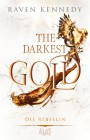 The Darkest Gold - Die Rebellin