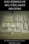 Das römische Militärlager Abusina