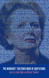 The Margaret Thatcher Book of Quotations