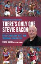 There's Only One Stevie Bacon