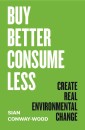 Buy Better, Consume Less